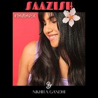 Nikhita Gandhi - Saazish - 1 Min Music