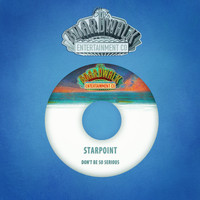 Starpoint - Don't Be so Serious