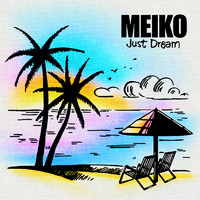 Meiko - Just Dream