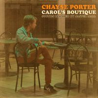 Chayse Porter - Carol’s Boutique: Sounds Inspired by Jasper Mall