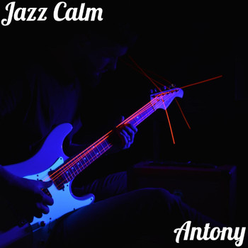 Antony - Jazz Calm