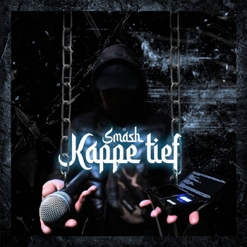 Smash - Kappe Tief (Explicit)