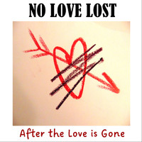 No Love Lost - After the Love Is Gone