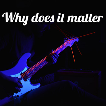 Antony - Why Does It Matter