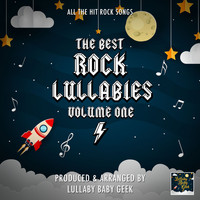 Lullaby Baby Geek - The Best Rock Lullabies, Vol. 1