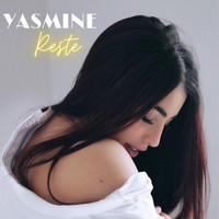 Yasmine - Reste