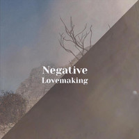 Mitchy Lman - Negative Lovemaking