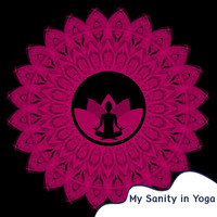 Sebastian Clark - My Sanity In Yoga