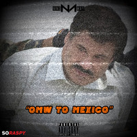 Nino Man - Omw to Mexico (Explicit)