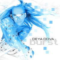 Deya Dova - Burst