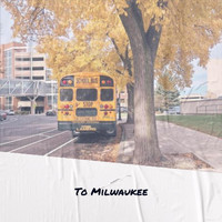 Alon Tint - To Milwaukee