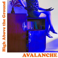 Avalanche - High Above The Ground