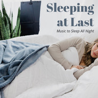 Sleeping Music Masters - Sleeping at Last - Music to Sleep All Night