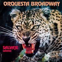 Orquesta Broadway - Salvaje