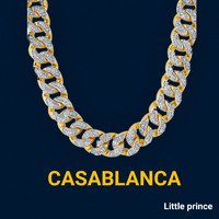 Little Prince - Casablanca (Explicit)