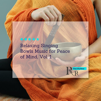 Various Artists - Relaxing Singing Bowls Music for Peace of Mind, Vol. 1