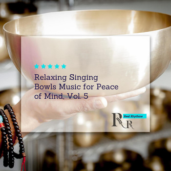 Various Artists - Relaxing Singing Bowls Music for Peace of Mind, Vol. 5