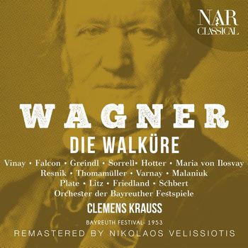 Clemens Krauss, Orchester der Bayreuther Festspiele, & Ramon Vinay - Wagner: Die Walküre