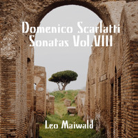 Leo Maiwald - Domenico Scarlatti: Sonatas, Vol. VIII