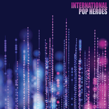 Various Artists - International Pop Heroes