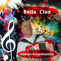 Gaëtan Accordéoniste - Bella Ciao