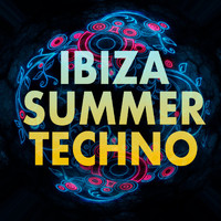 Various Artists - Ibiza Summer Techno (Explicit)