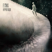F.MAX - Hypnotique
