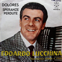 Edoardo Lucchina - Dolores/Speranze Perdute
