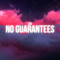 Lise - No Guarantees