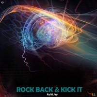 Runi Jay - Rock Back & Kick It