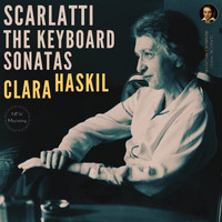 Clara Haskil - Scarlatti: The Keyboard Sonatas by Clara Haskil