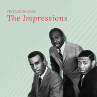 The Impressions - The Impressions - Vintage Sounds