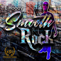 E-Hoody - Smooth Rock (Explicit)