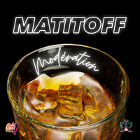 Matitoff - Modération (Explicit)