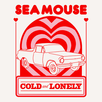 Sea Mouse - Cold and Lonely