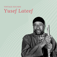 Yusef Lateef - Yusef Lateef - Vintage Sounds
