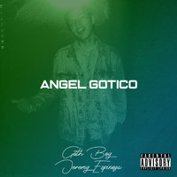 Goth Boy - Angel Gotico (Explicit)