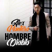 Alex Montero - Hombre Diablo