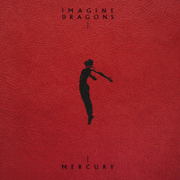 Imagine Dragons - Mercury - Acts 1 & 2