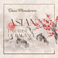 Dani Mendareve - Asian Paradise of Balance