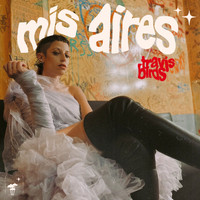 Travis Birds - Mis Aires