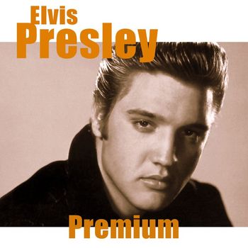 Elvis Presley - Premium