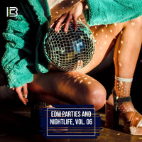 Various Artists - EDM Parties and Nightlife, Vol. 06