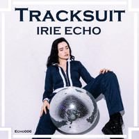 Irie Echo - Tracksuit