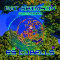 Pat Krimson - Es Cubells (ft. kapper Ron)