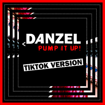 Danzel - Pump It Up (TikTok Version)