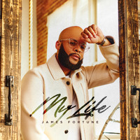 James Fortune - My Life