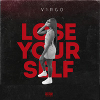 Virgo - Lose Yourself (Explicit)