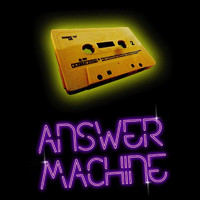 Answer Machine - Disco Dancer