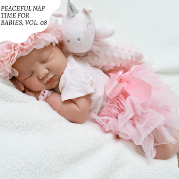 Various Artists - Peaceful Nap Time for Babies, Vol. 08